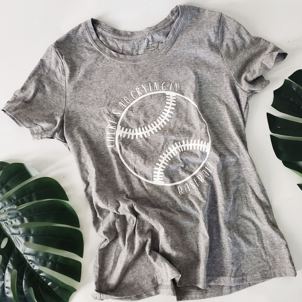 NWOT No Crying in Baseball Tee